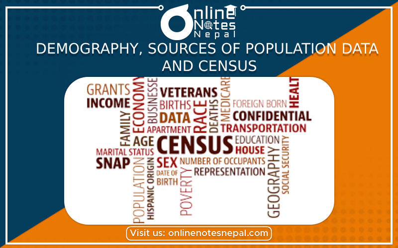 Demography, Sources of Population Data and Census in Grade 9